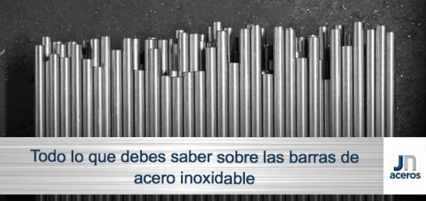 Todo lo que debes saber sobre las barras de acero inoxidable